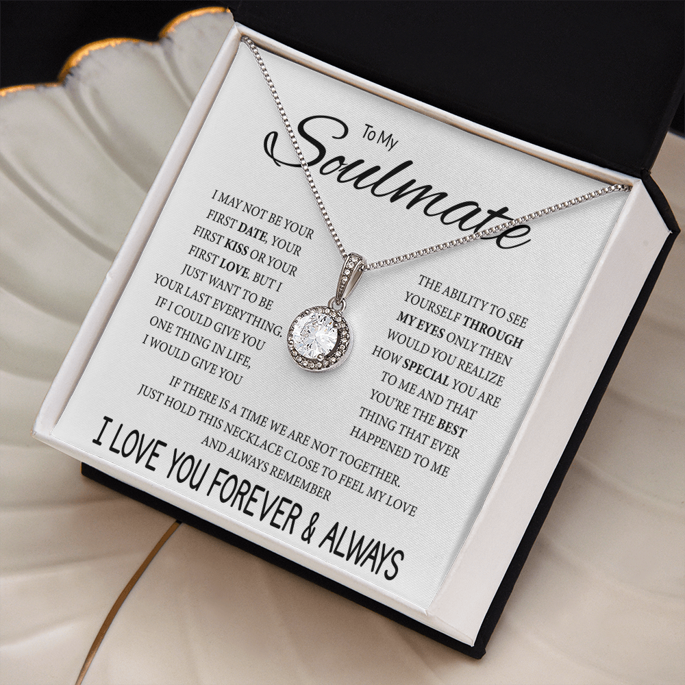 To My Soulmate Necklace, Eternal Hope Pendant with Message Card, Last Everything