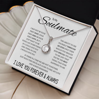 To My Soulmate Necklace, Eternal Hope Pendant with Message Card, Last Everything