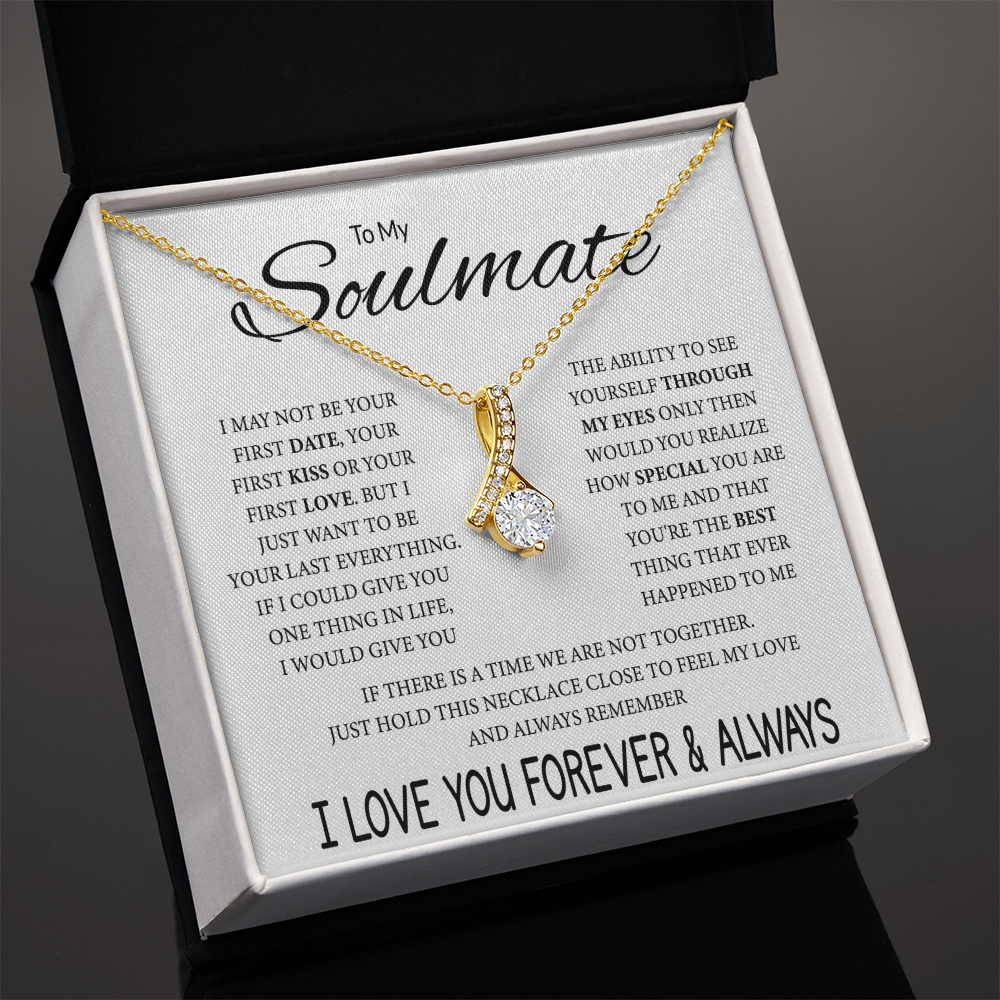 To My Soulmate Necklace, Alluring Beauty Pendant with Message Card, Last Everything