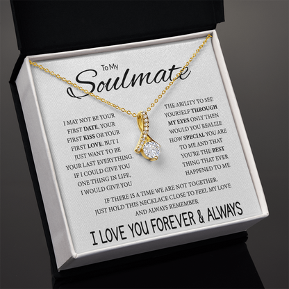 To My Soulmate Necklace, Alluring Beauty Pendant with Message Card, Last Everything