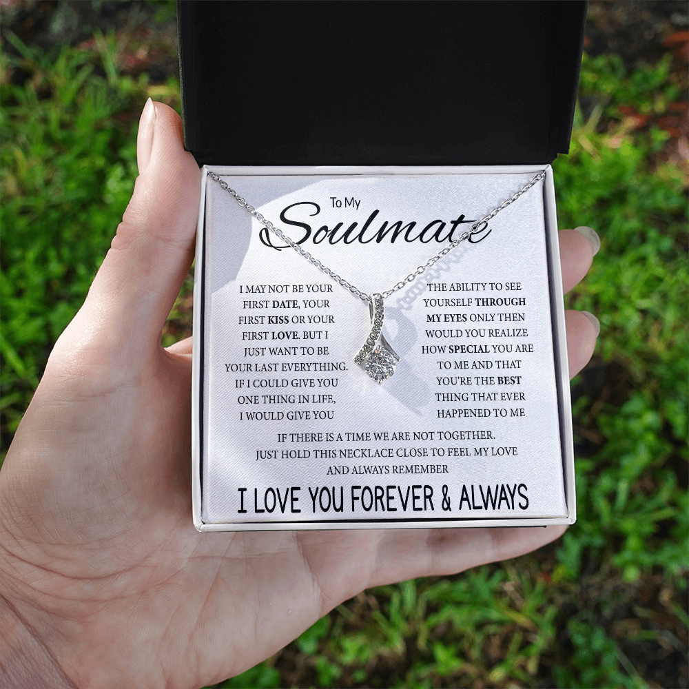To My Soulmate Necklace, Alluring Beauty Pendant with Message Card, Last Everything