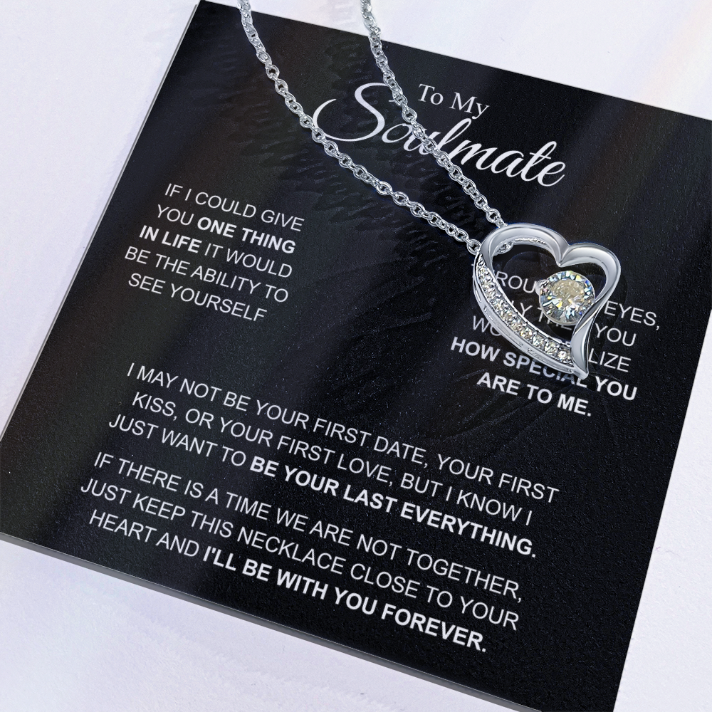 To My Soulmate Necklace, Forever Love Pendant with Message Card, I'll Be With You Forever